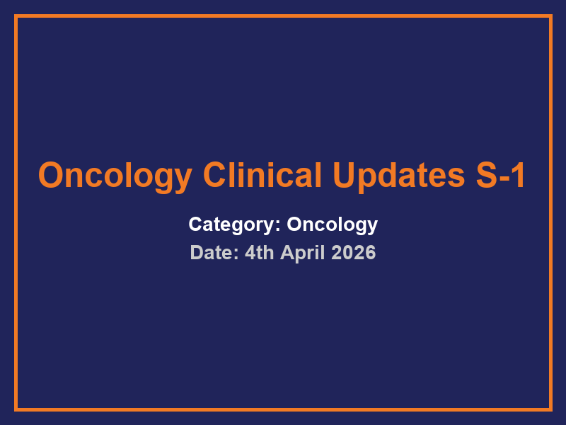 Oncology Clinical Updates S-1