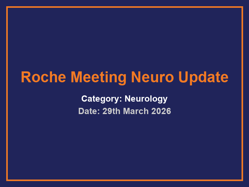 Roche Meeting Neuro Update